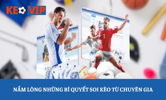 bí quyết soi kèo hiệu quả bí quyết soi kèo hiệu quả