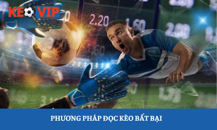 Cách đọc kèo bóng đá Cách đọc kèo bóng đá