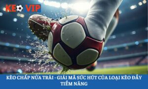 Kèo chấp nửa trái