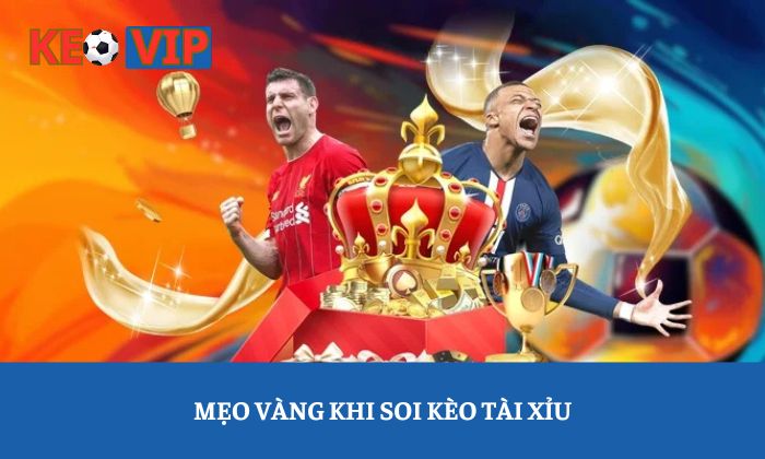 Kèo Tài Xỉu Kèo Tài Xỉu